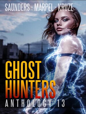 cover image of Ghost Hunters Anthology 13